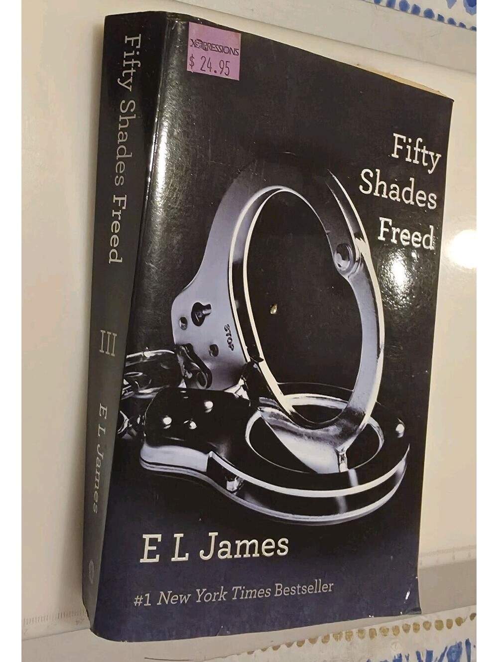 Fifty Shades Freed : Book Three of the Fifty Shades Trilogy by E. L. James...